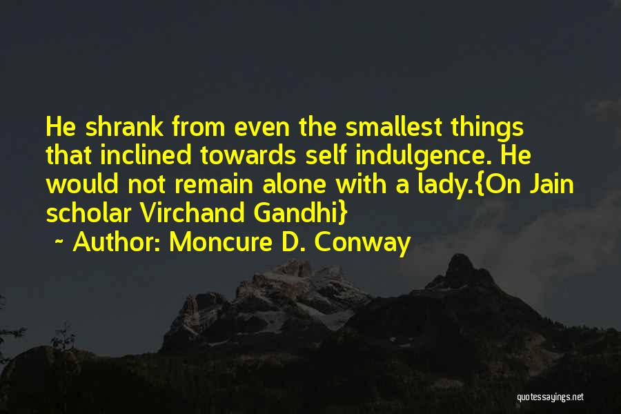 Brahmacharya Quotes By Moncure D. Conway