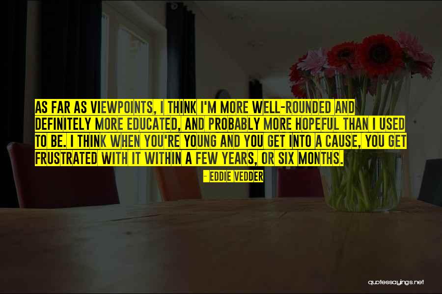 Brahmagupta Contribution Quotes By Eddie Vedder Brahmagupta Contribution Quotes By Eddie Vedder