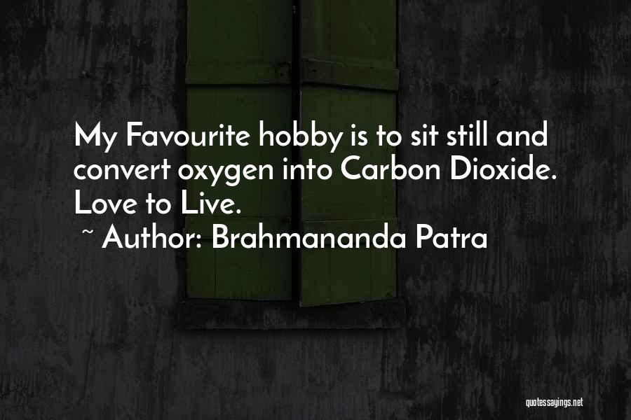 Brahmananda Patra Quotes 1607256