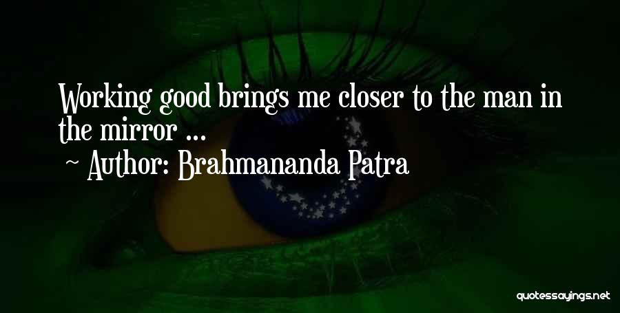 Brahmananda Patra Quotes 2136882