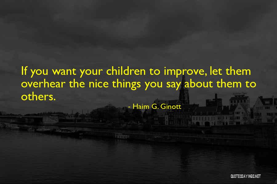 Brahmayagyam Quotes By Haim G. Ginott Brahmayagyam Quotes By Haim G. Ginott