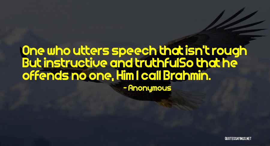 Brahmin Quotes By Anonymous