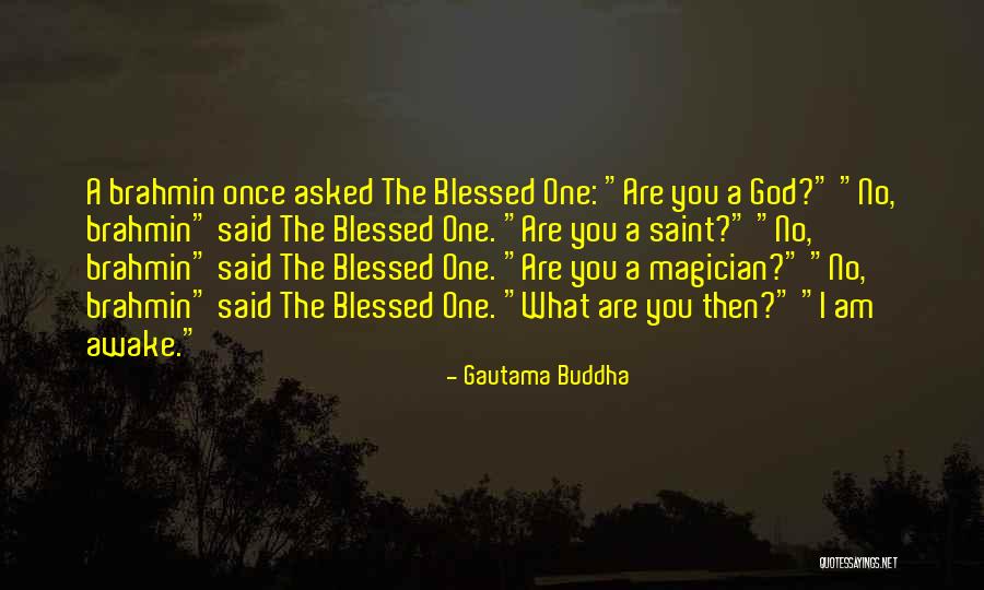 Brahmin Quotes By Gautama Buddha