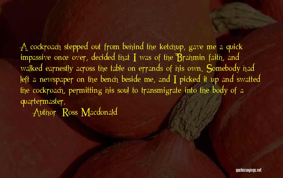 Brahmin Quotes By Ross Macdonald