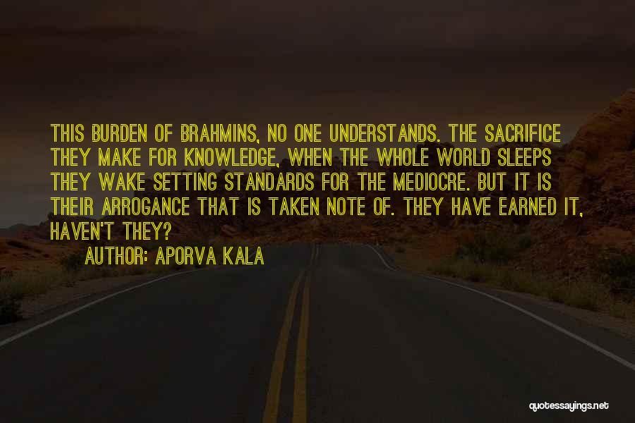 Brahmins Quotes By Aporva Kala