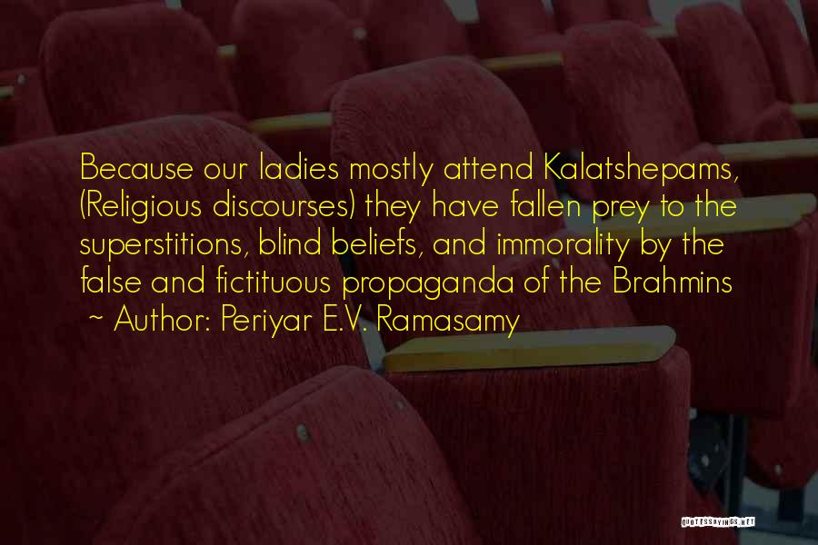 Brahmins Quotes By Periyar E.V. Ramasamy