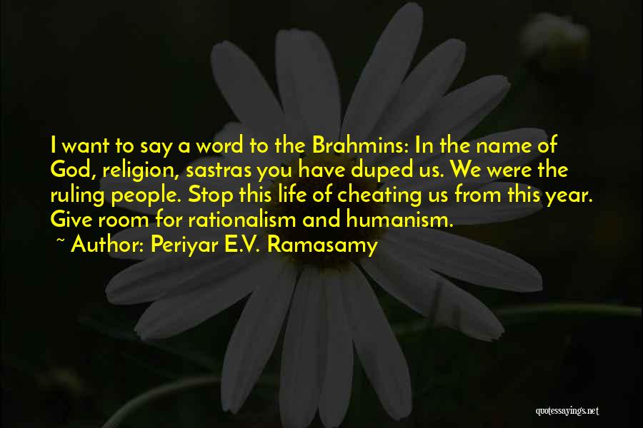 Brahmins Quotes By Periyar E.V. Ramasamy