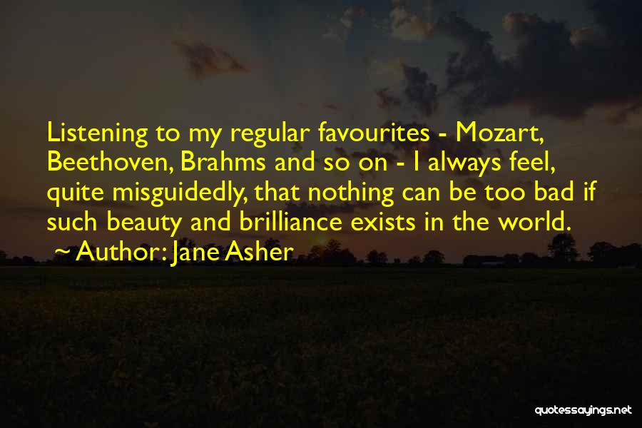 Brahms Quotes By Jane Asher