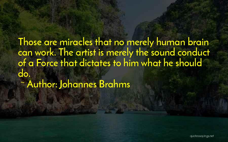 Brahms Quotes By Johannes Brahms