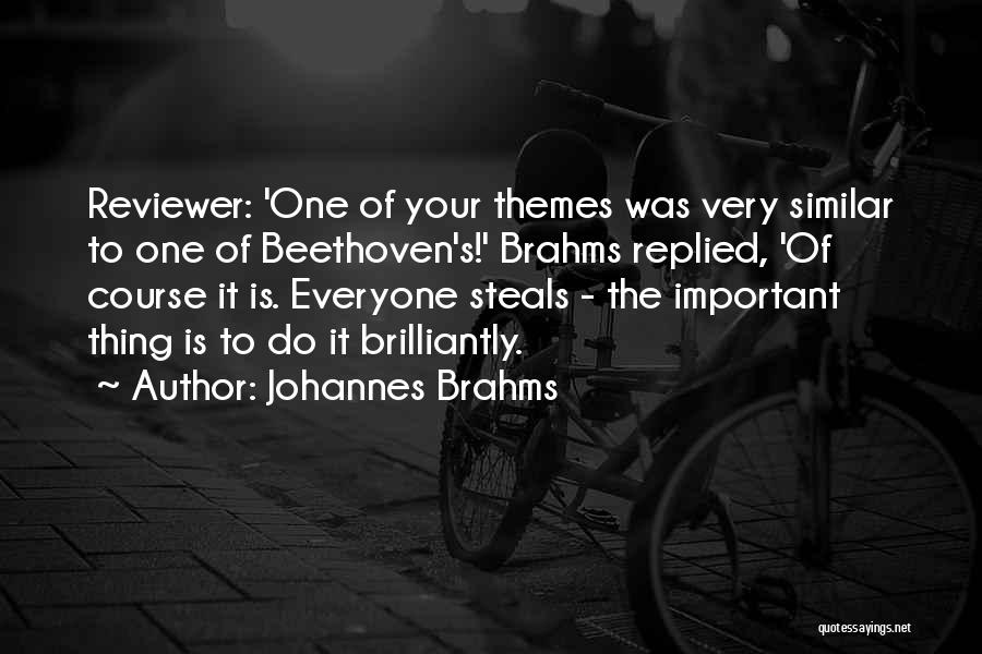 Brahms Quotes By Johannes Brahms