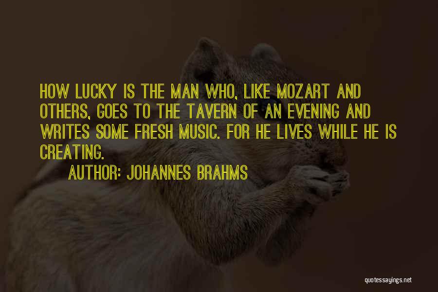 Brahms Quotes By Johannes Brahms