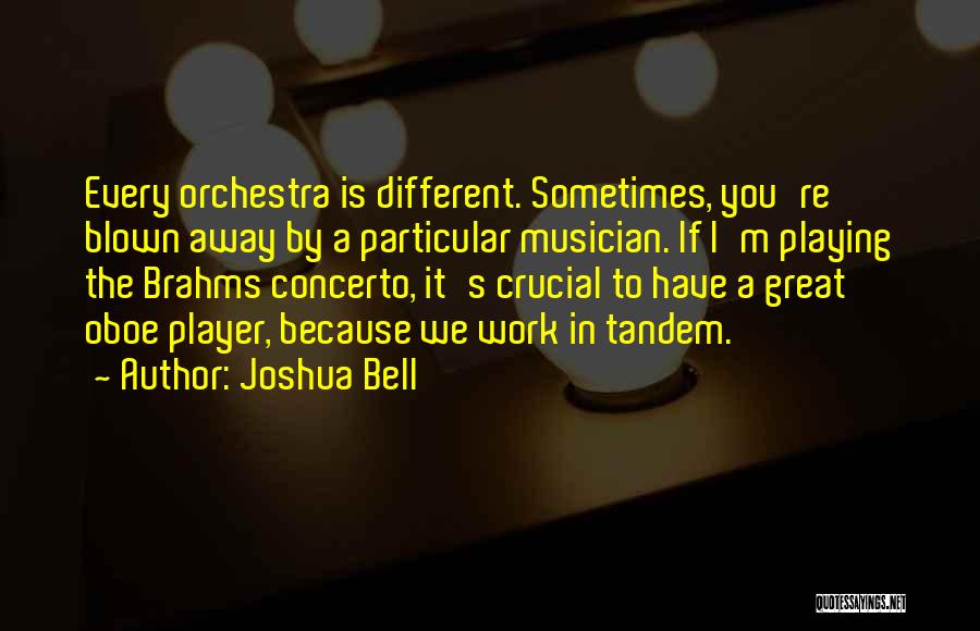 Brahms Quotes By Joshua Bell