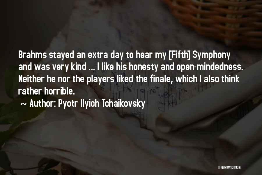 Brahms Quotes By Pyotr Ilyich Tchaikovsky