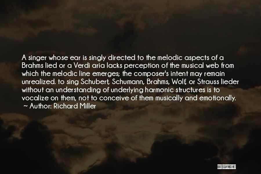 Brahms Quotes By Richard Miller