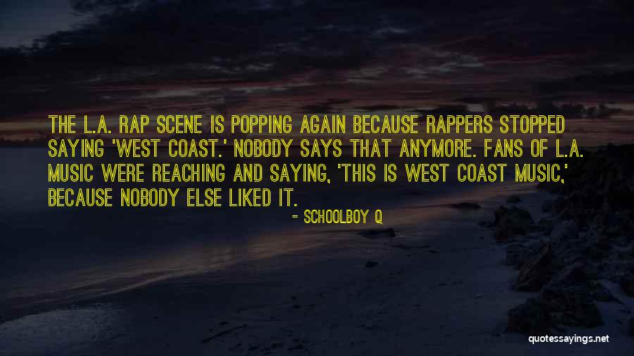 Braian Angola Rodas Quotes By Schoolboy Q Braian Angola Rodas Quotes By Schoolboy Q