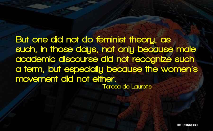 Braich Florian Quotes By Teresa De Lauretis Braich Florian Quotes By Teresa De Lauretis