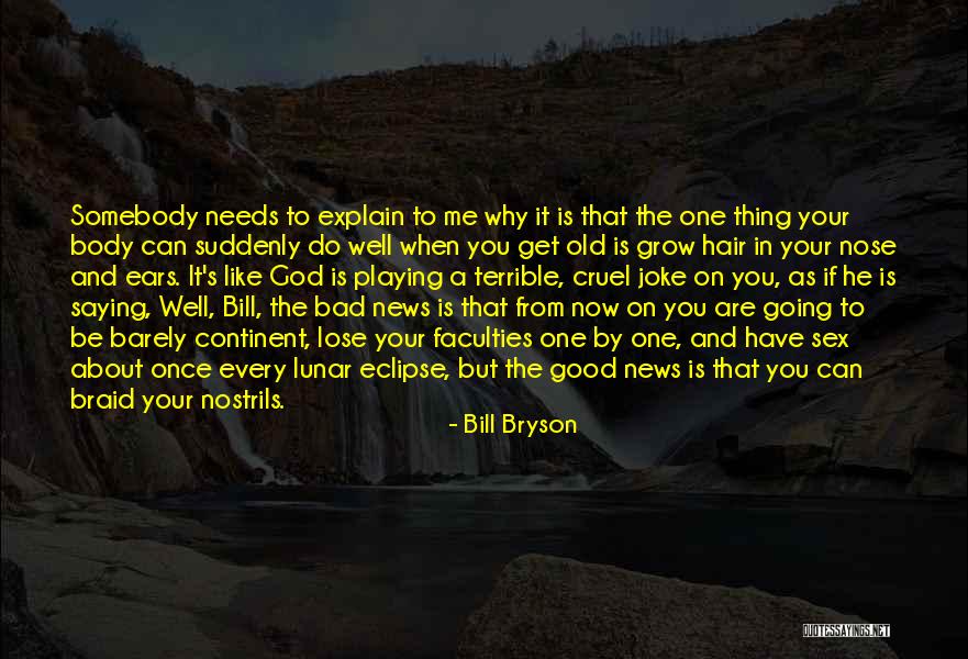 Braid Hair Quotes By Bill Bryson Braid Hair Quotes By Bill Bryson