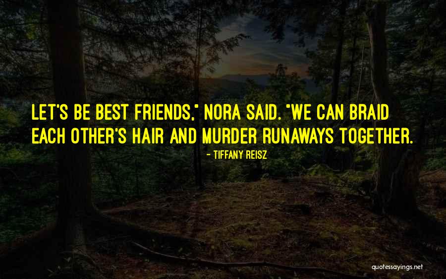 Braid Hair Quotes By Tiffany Reisz Braid Hair Quotes By Tiffany Reisz