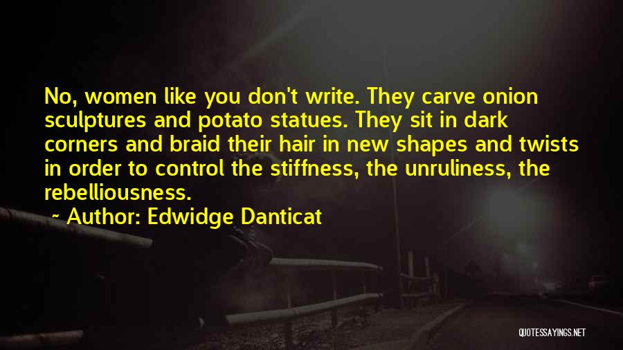 Braid Quotes By Edwidge Danticat