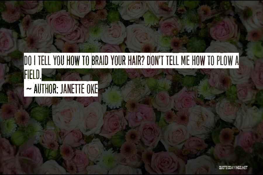 Braid Quotes By Janette Oke