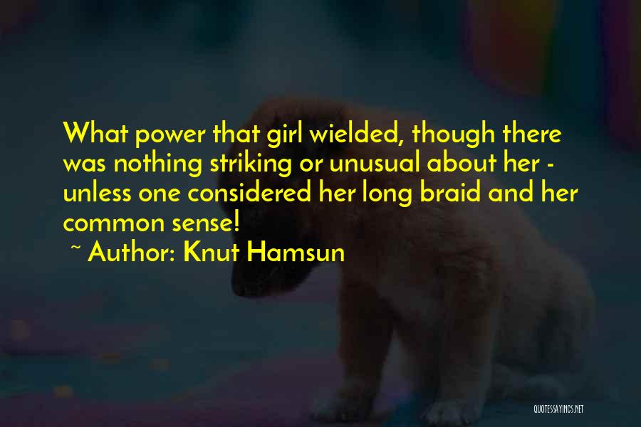 Braid Quotes By Knut Hamsun