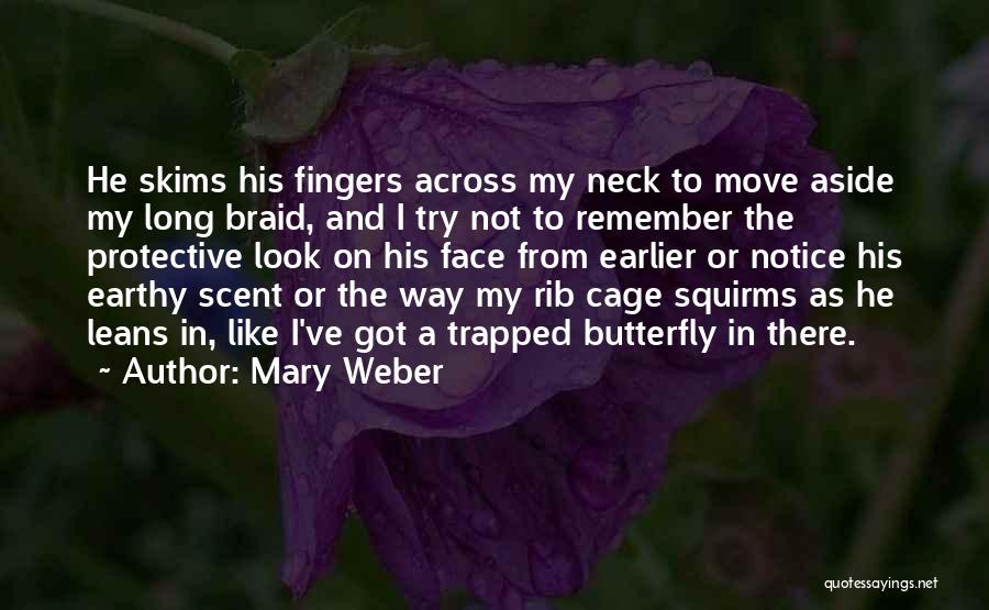 Braid Quotes By Mary Weber