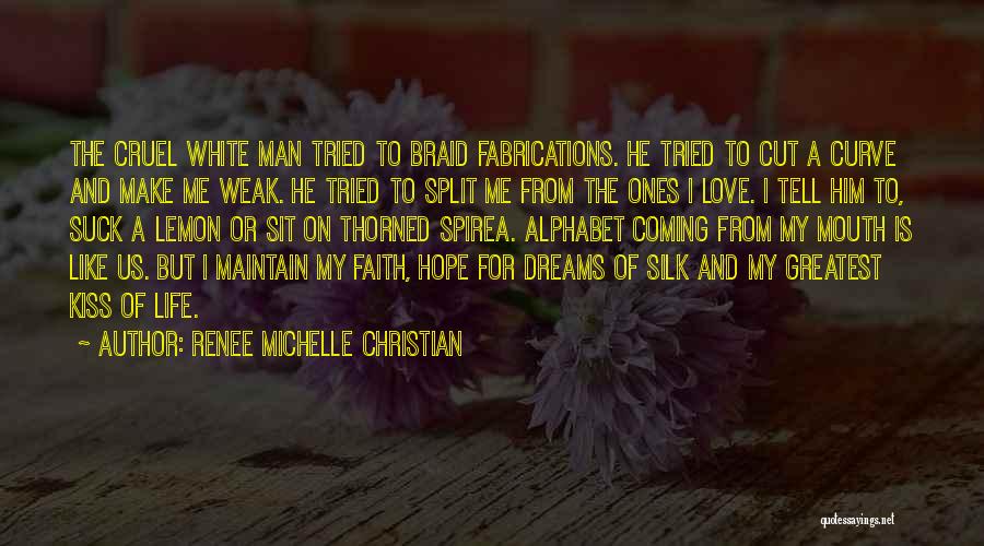 Braid Quotes By Renee Michelle Christian