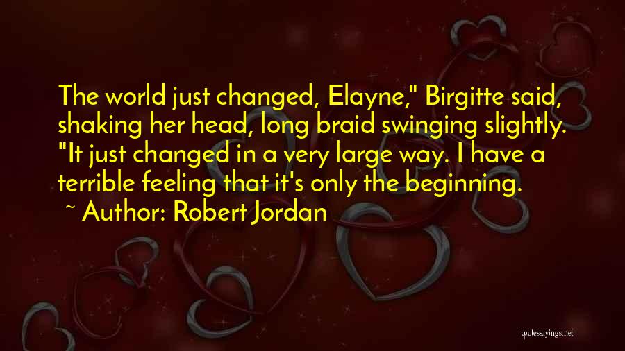 Braid Quotes By Robert Jordan