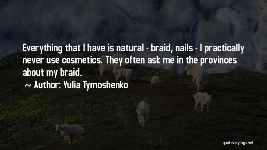 Braid Quotes By Yulia Tymoshenko