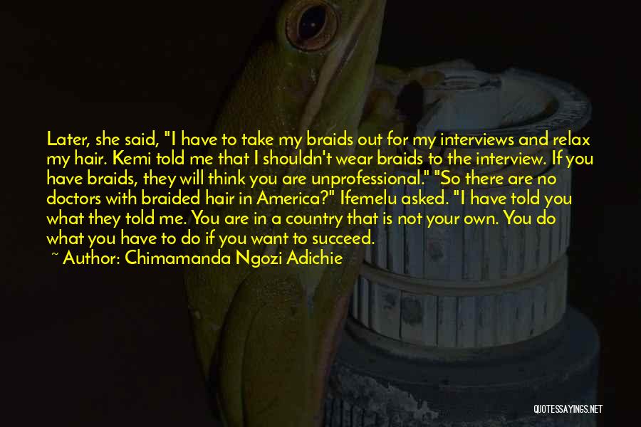 Braided Hair Quotes By Chimamanda Ngozi Adichie