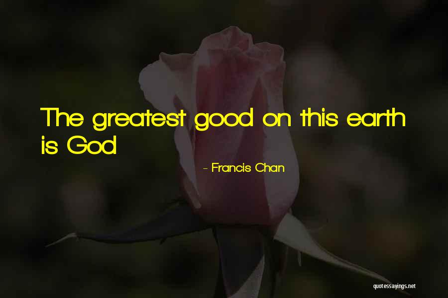 Braider Near Quotes By Francis Chan Braider Near Quotes By Francis Chan