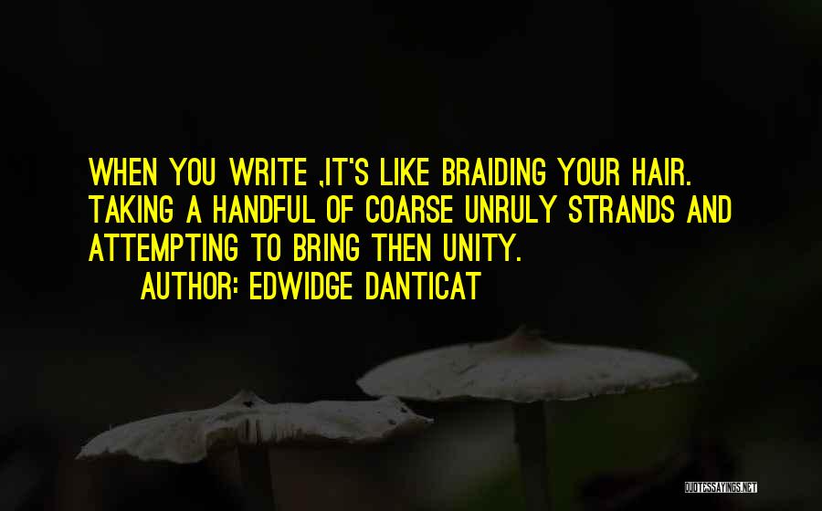 Braiding Hair Quotes By Edwidge Danticat