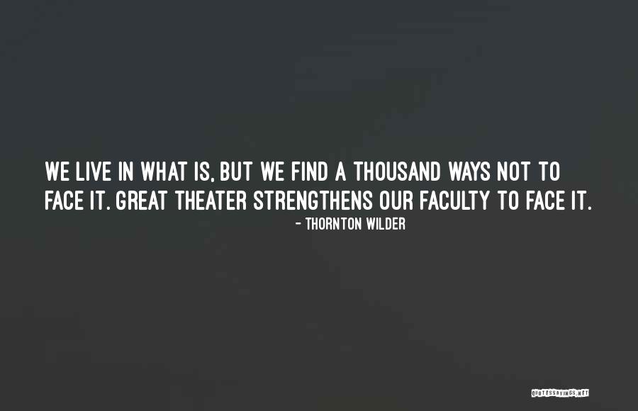 Braillards Quotes By Thornton Wilder Braillards Quotes By Thornton Wilder