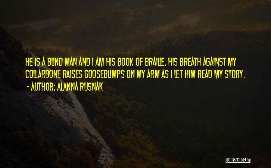 Braille Quotes By Alanna Rusnak