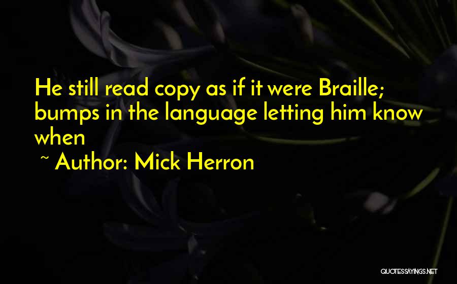 Braille Quotes By Mick Herron