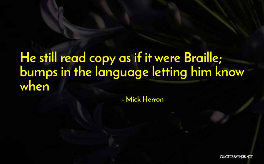 Braille Quotes By Mick Herron