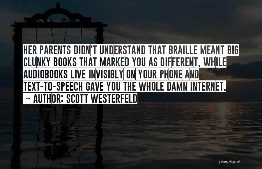 Braille Quotes By Scott Westerfeld