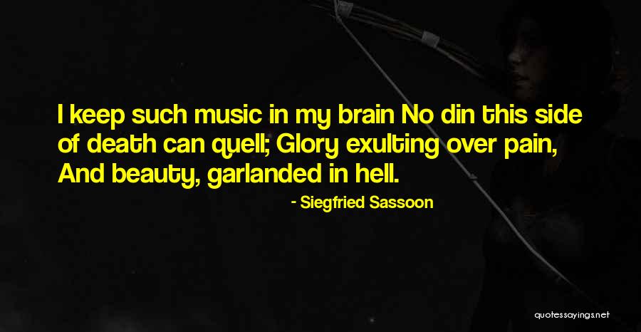 Brain And Beauty Quotes By Siegfried Sassoon Brain And Beauty Quotes By Siegfried Sassoon