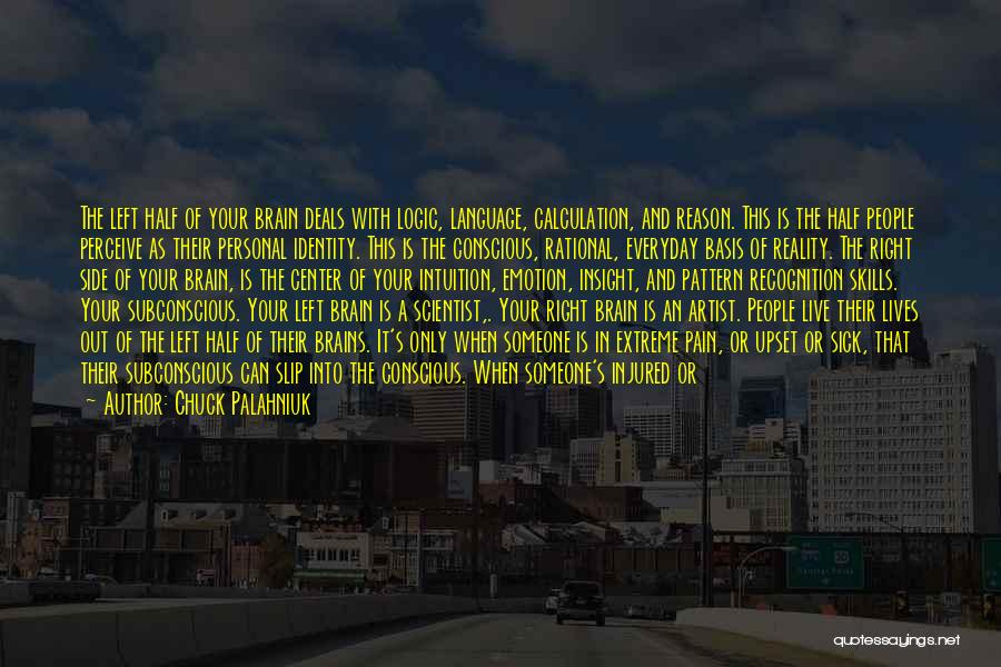 Brain And Body Quotes By Chuck Palahniuk