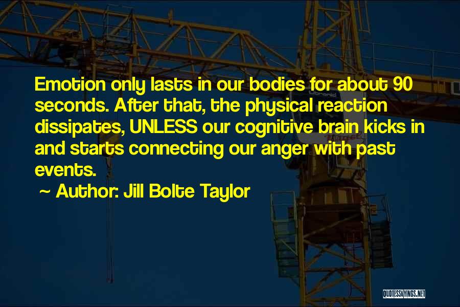 Brain And Body Quotes By Jill Bolte Taylor