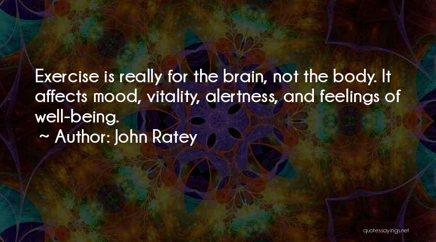 Brain And Body Quotes By John Ratey