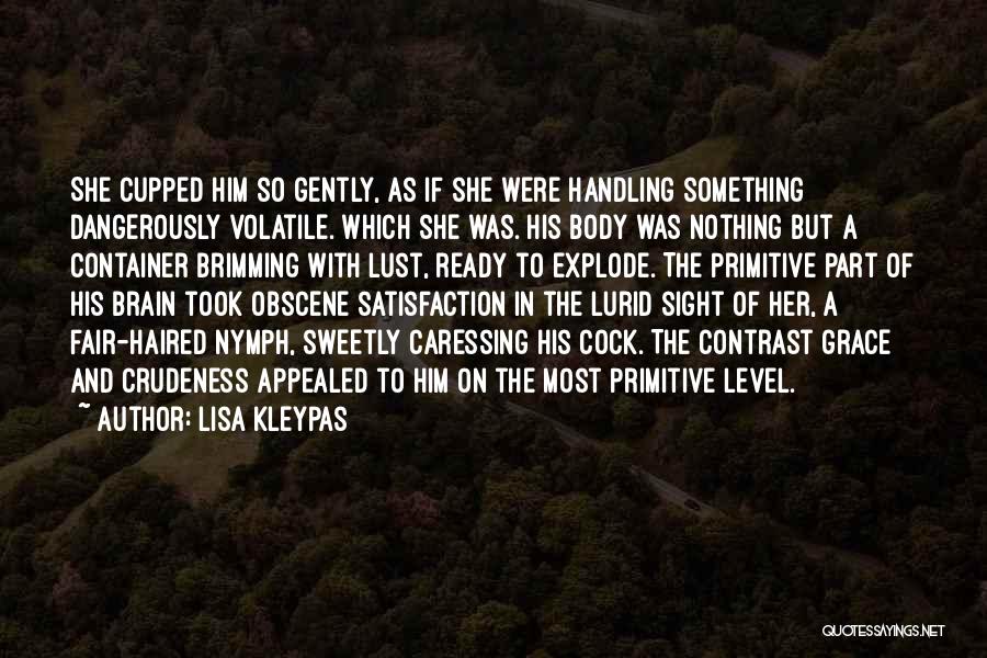 Brain And Body Quotes By Lisa Kleypas