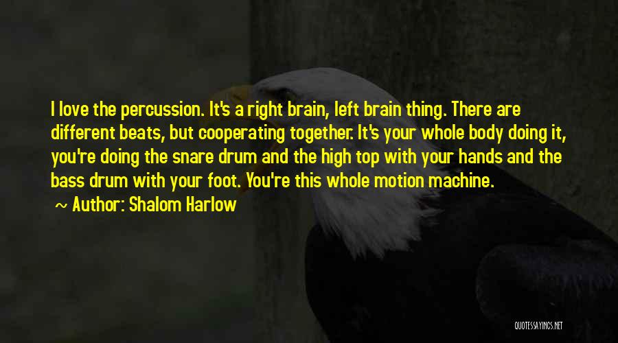 Brain And Body Quotes By Shalom Harlow