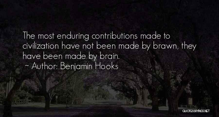 Brain And Brawn Quotes By Benjamin Hooks