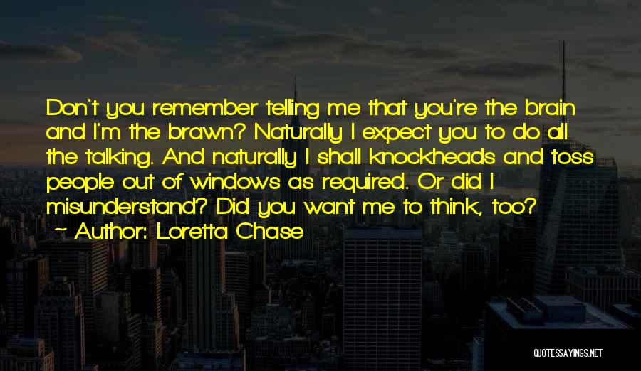 Brain And Brawn Quotes By Loretta Chase