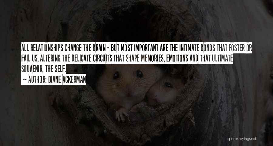 Brain And Emotions Quotes By Diane Ackerman