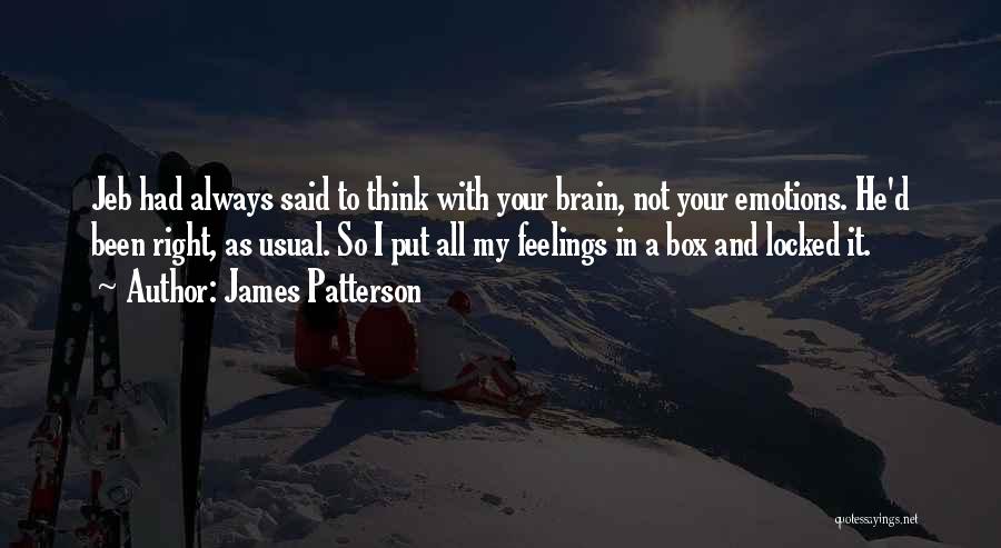 Brain And Emotions Quotes By James Patterson