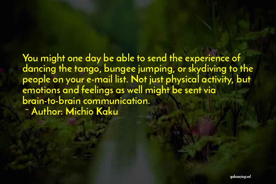 Brain And Emotions Quotes By Michio Kaku