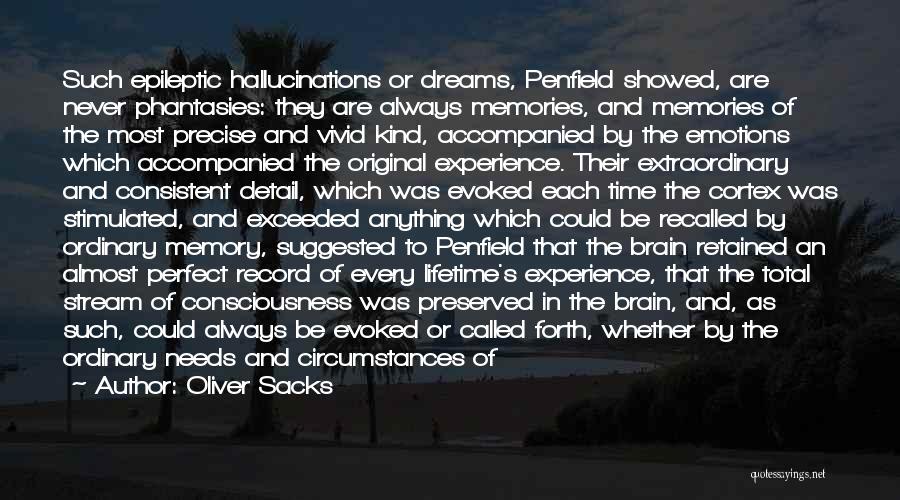 Brain And Emotions Quotes By Oliver Sacks