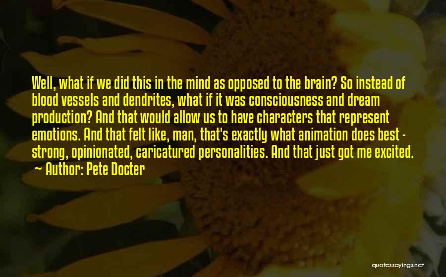 Brain And Emotions Quotes By Pete Docter